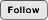 FOLLOW